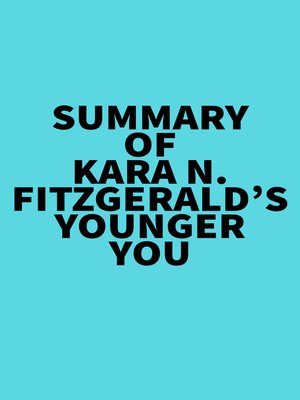 cover image of Summary of Kara N. Fitzgerald's Younger You